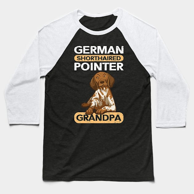 German Shorthaired Pointer Grandpa Dog Baseball T-Shirt by Streetwear KKS